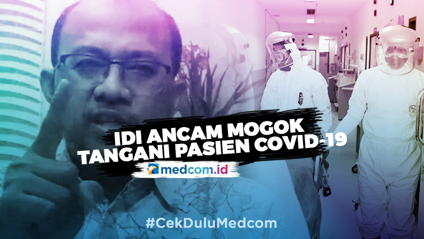 Ikatan Dokter Indonesia Ancam Mogok Tangani Pasien Covid-19