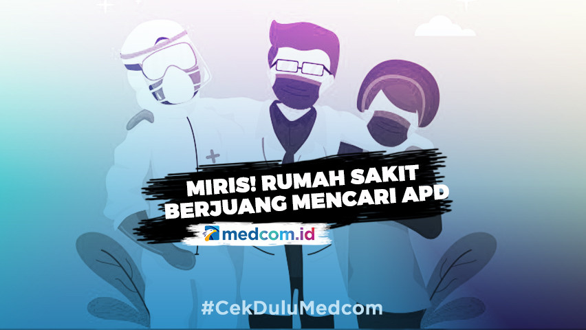 Stok Menipis, Rumah Sakit Berjuang Mencari APD