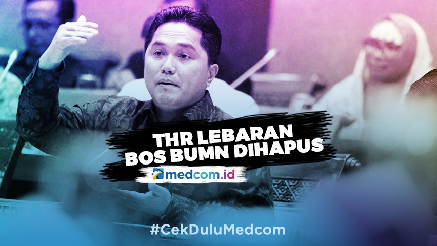 THR Lebaran Bos BUMN Dihapus