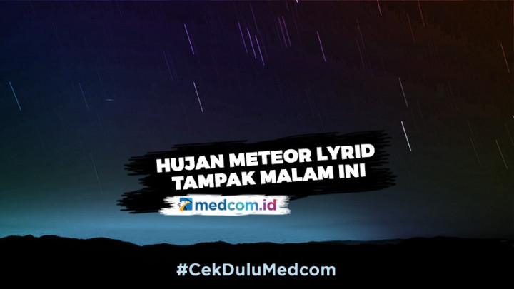 Hujan Meteor Lyrid Tampak Malam Ini
