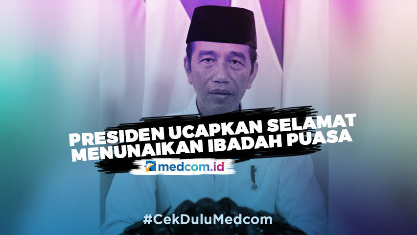 Presiden Ucapkan Selamat Menunaikan Ibadah Puasa Ramadan 1441 Hijriah
