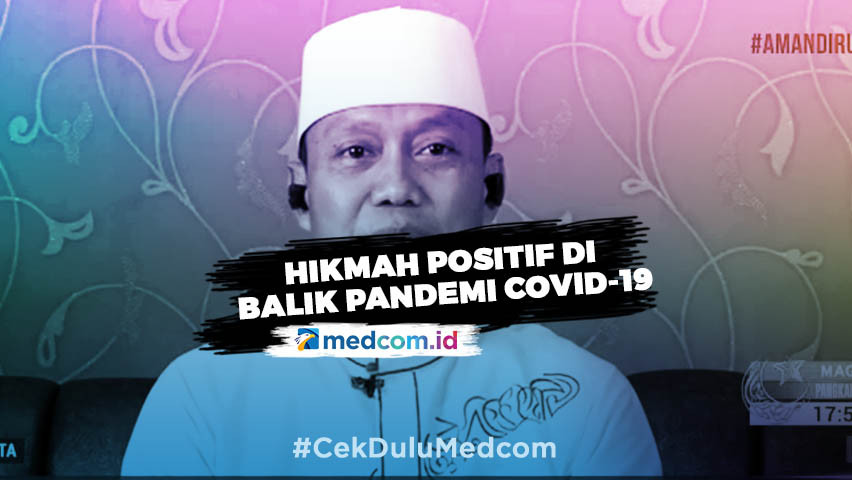 Hikmah Positif di Balik Pandemi Covid-19
