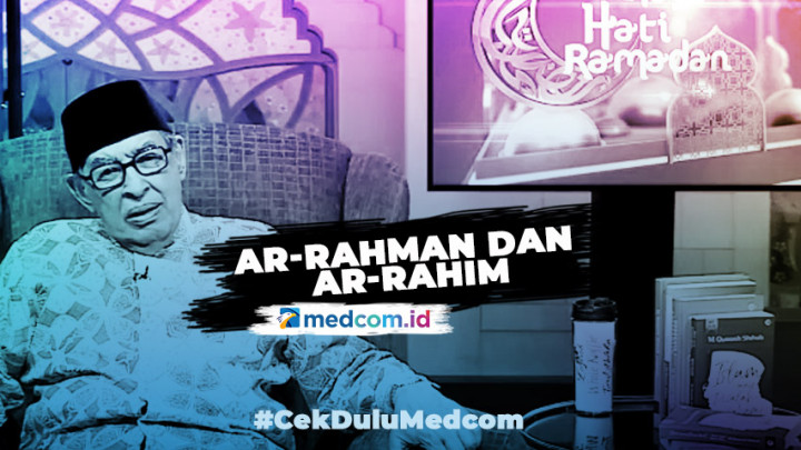 Cahaya Hati Ramadan: Ar-Rahman dan Ar-Rahim