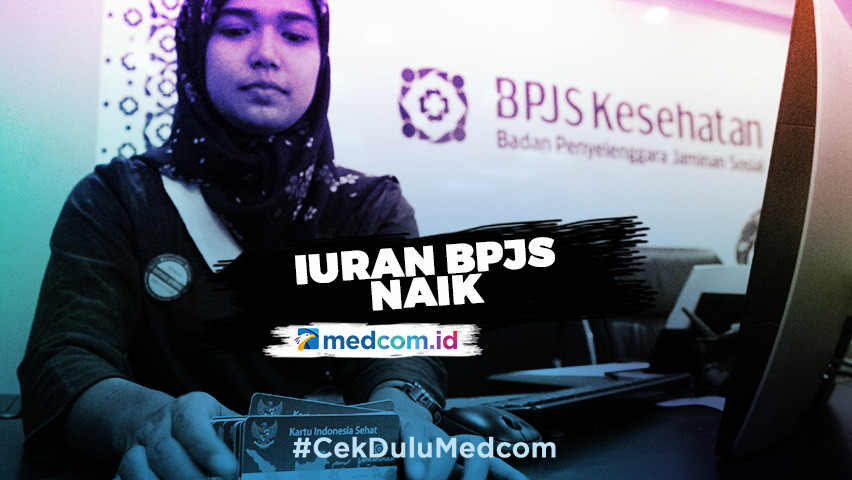 Karena Ini Pemerintah Naikkan Iuran BPJS