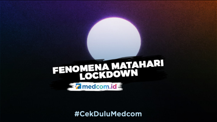 Tak Hanya Bumi, Matahari Juga Alami <i>Lockdown</i>
