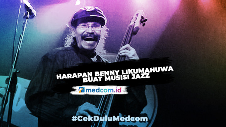 Harapan Benny Likumahuwa Buat Musisi Jazz di Masa Depan