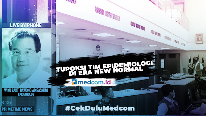 Tupoksi Tim Epidemiologi di Era Kenormalan Baru