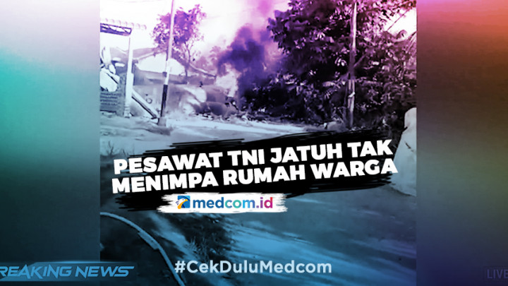 Pesawat TNI yang Jatuh Dipastikan Tidak Menimpa Rumah Warga