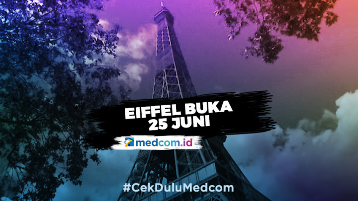 Menara Eiffel Buka Kembali 25 Juni