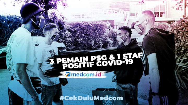 3 Pemain dan 1 Staf PSG Positif Terinfeksi Virus Korona
