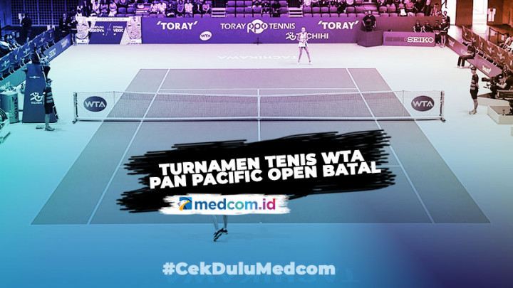 Turnamen Tenis WTA Pan Pacific Open Batal karena Pandemi COVID-19
