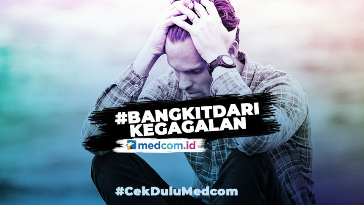 Lakukan Cara Ini agar #BangkitDari Kegagalan