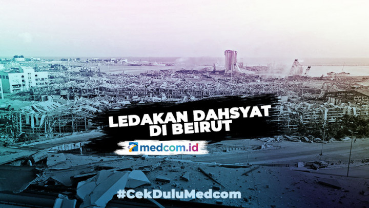 Mengungkap Ledakan Dahsyat di Beirut