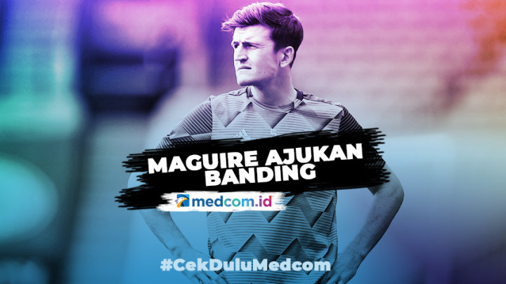 Kapten MU Harry Maguire Divonis Bersalah 21 Bulan Penjara