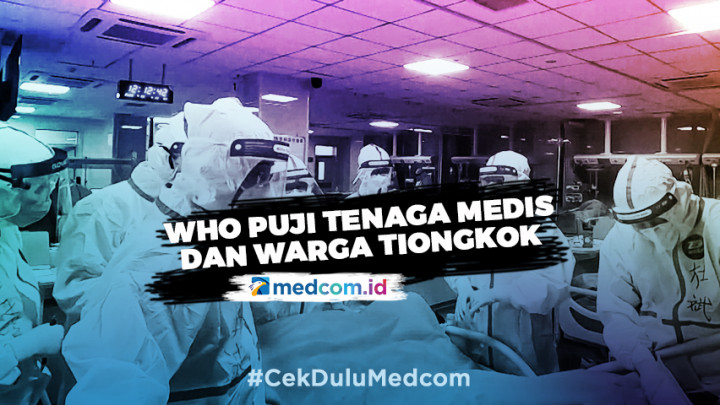 Tak Ada Penambahan Kasus dalam 20 Hari, Tiongkok Diapresiasi WHO