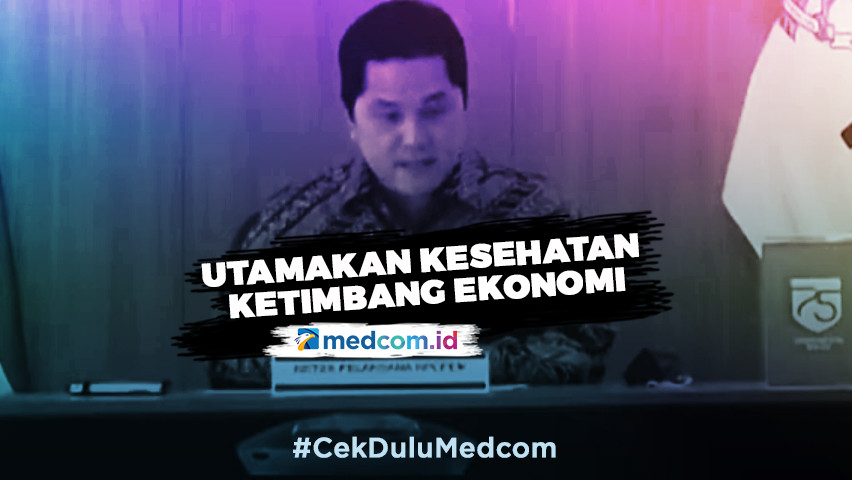 Erick Thohir Sebut Penanganan Kesehatan Lebih Penting