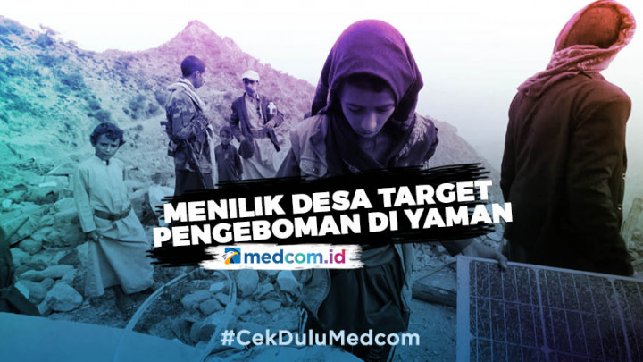 Menilik Desa yang Jadi Target Pengeboman di Yaman