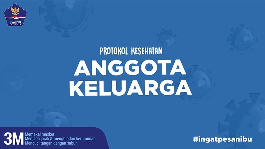 Protokol Kesehatan Anggota Keluarga Agar Terhindar dari COVID-19