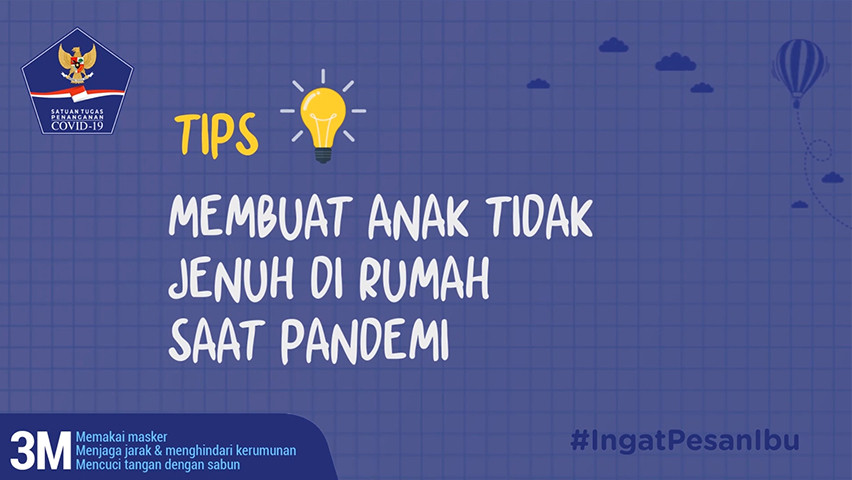 Tips Agar Anak Tak Jenuh di Rumah