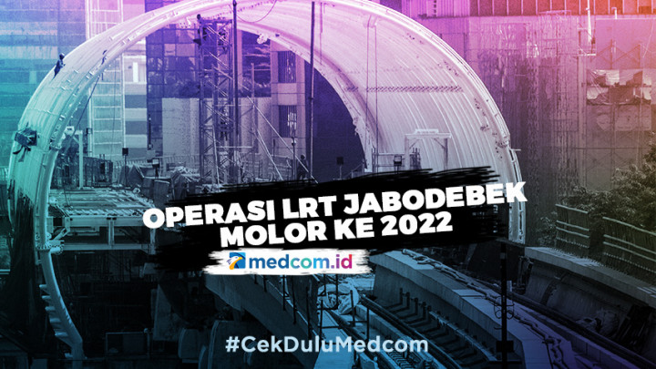 Alasan Operasi LRT Jabodebek Molor ke 2022