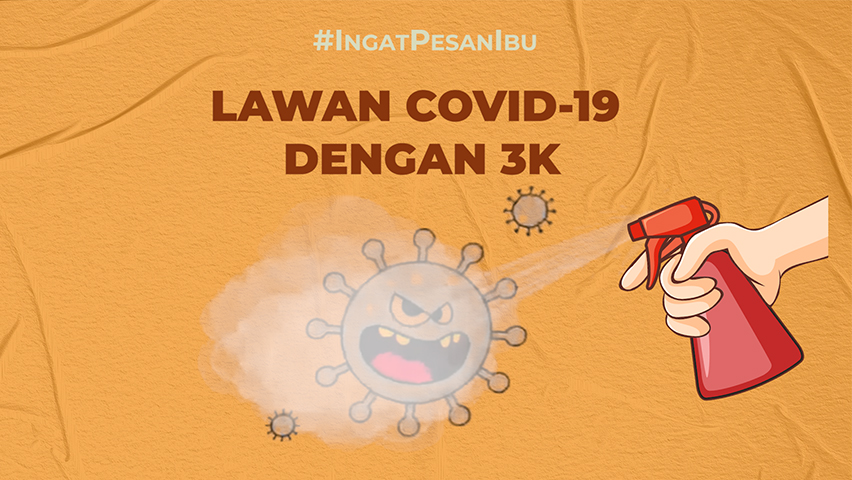 Lawan COVID-19 dengan 3K