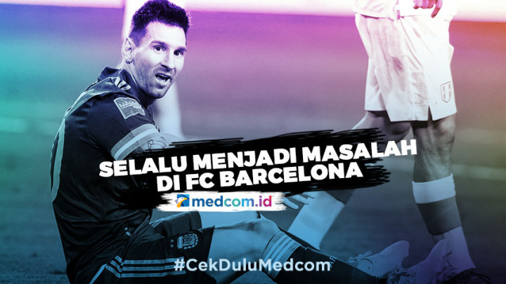Messi Lelah Selalu Menjadi Masalah di Barcelona