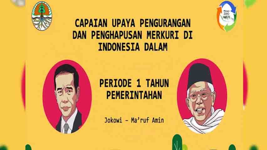 Capaian Jokowi-Ma'ruf dalam Upaya Pengurangan dan Penghapusan Merkuri di Indonesia