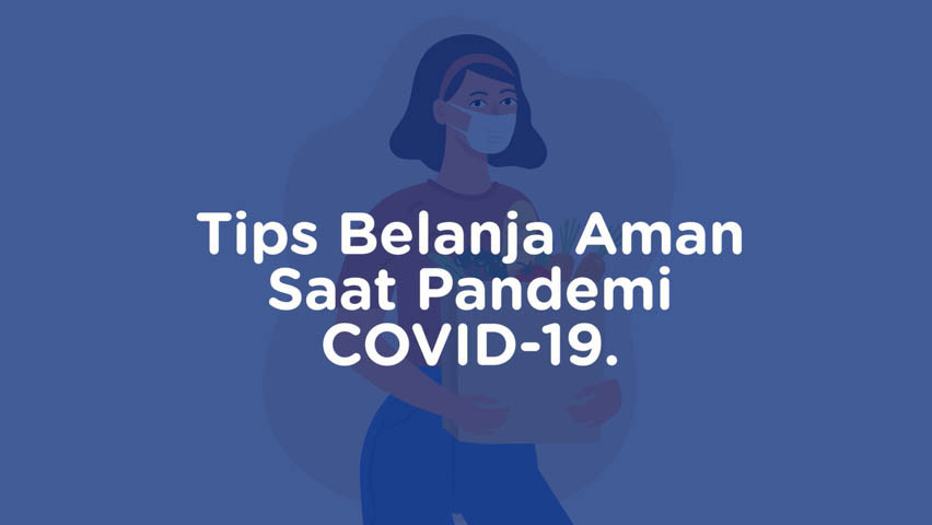 Tips Belanja Aman saat Pandemi