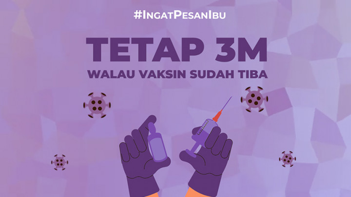 Tetap Disiplin 3M Meski Vaksin Sudah Tiba