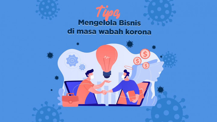 Tips Mengelola Bisnis di Masa Wabah Korona