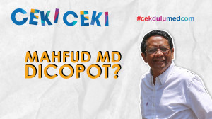 [Ceki-ceki] Benarkah Jokowi Copot Menkopolhukam Mahfud MD? Simak Faktanya