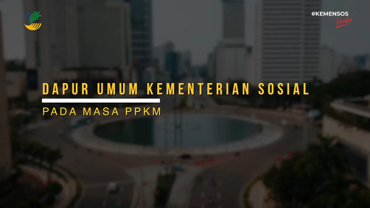 Dapur Umum Kementerian Sosial di Masa PPKM