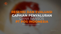 Resensi dan Evaluasi Capaian Penyaluran Dana Bansos Melalui Pos Indonesia
