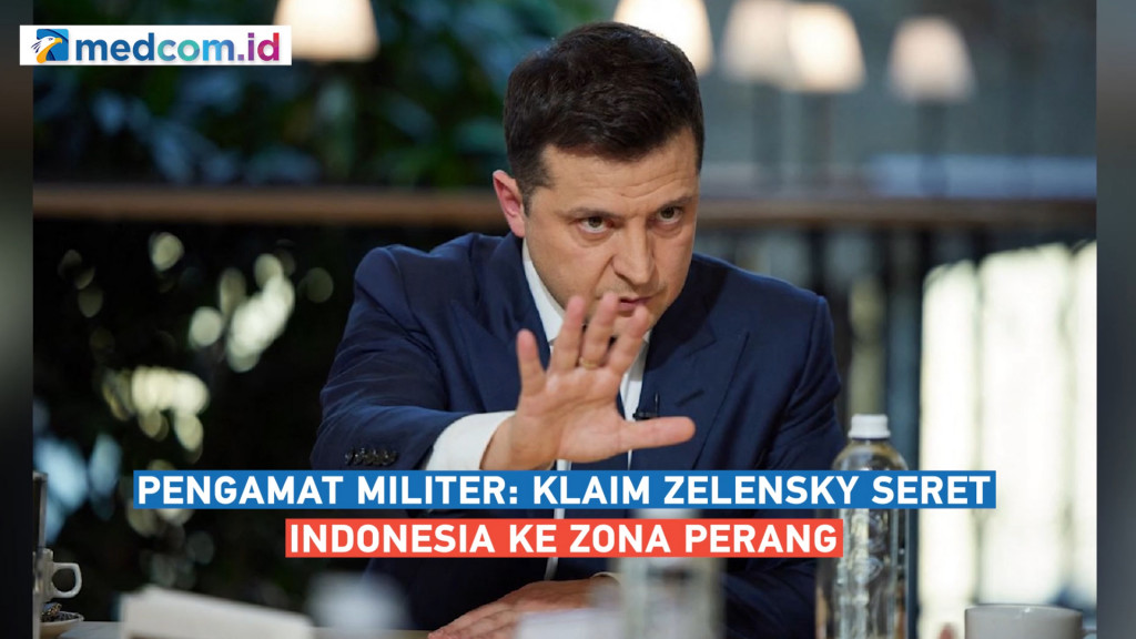 Pengamat: Cuitan Zelensky Seolah-olah Menyeret Indonesia ke Zona Berbahaya