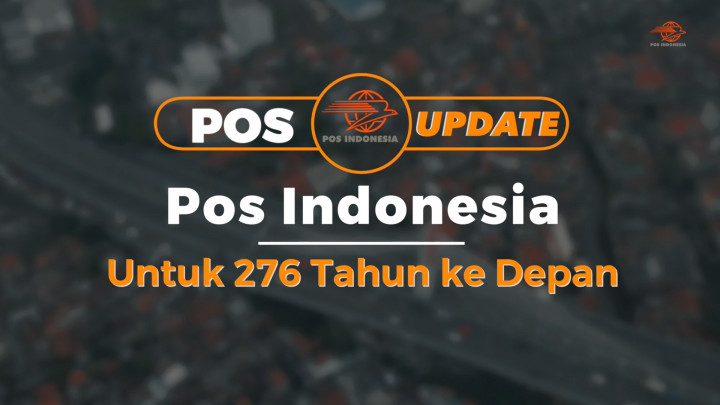 Pos Indonesia untuk 276 Tahun ke Depan