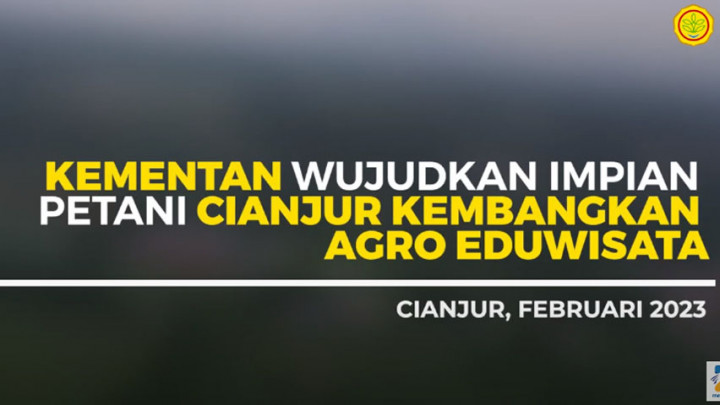 Kementan Wujudkan Impian Petani Cianjur Kembangkan Agro Eduwisata
