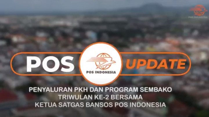 Penyaluran PKH dan Program Sembako Triwulan ke-2 Bersama Satgas Bansos Pos Indonesia