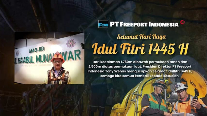 PT Freeport Indonesia Ucapkan Selamat Idulfitri 1445 Hijriah