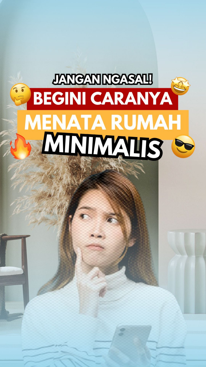 Jangan Ngasal, Begini Cara Menata Rumah Minimalis
