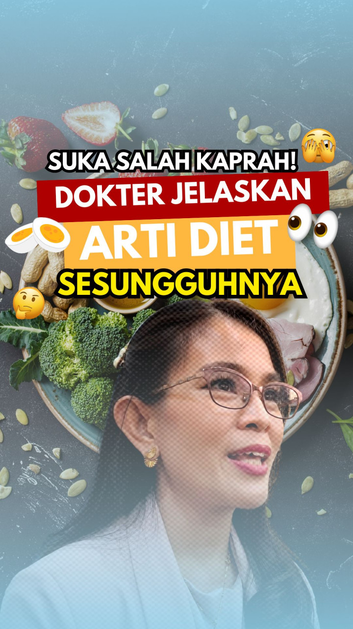 Suka Salah Kaprah! Dokter Jelaskan Arti Diet yang Sebenarnya