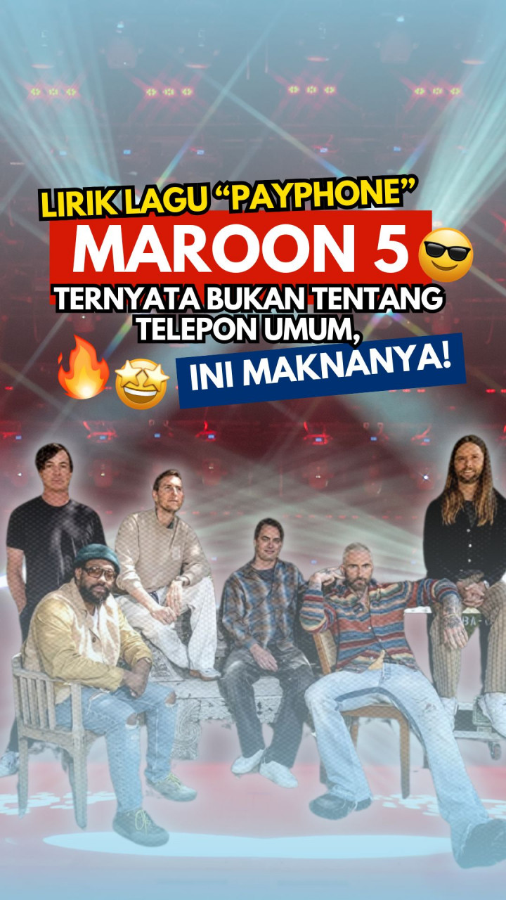 Lirik Lagu Payphone Maroon 5 Ternyata Bukan Tentang Telepon Umum, Ini Maknanya