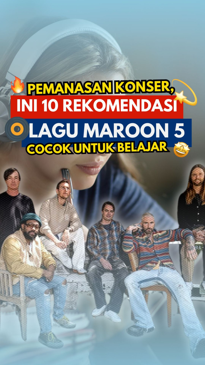 Pemanasan Konser, Ini 10 Rekomendasi Lagu Maroon 5 Cocok Buat Teman Belajar
