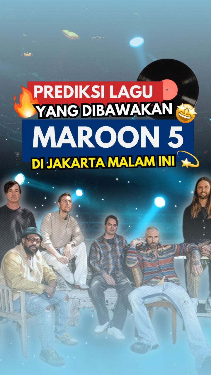 Prediksi Lagu yang Dibawakan Maroon 5 di Jakarta Malam Ini