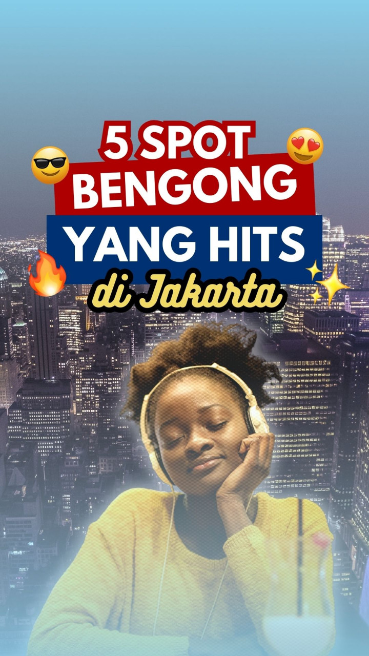 5 Spot Bengong yang Hits di Jakarta