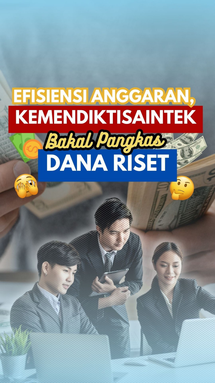 Efisiensi Anggaran, Kemendiktisaintek Bakal Pangkas Dana Riset