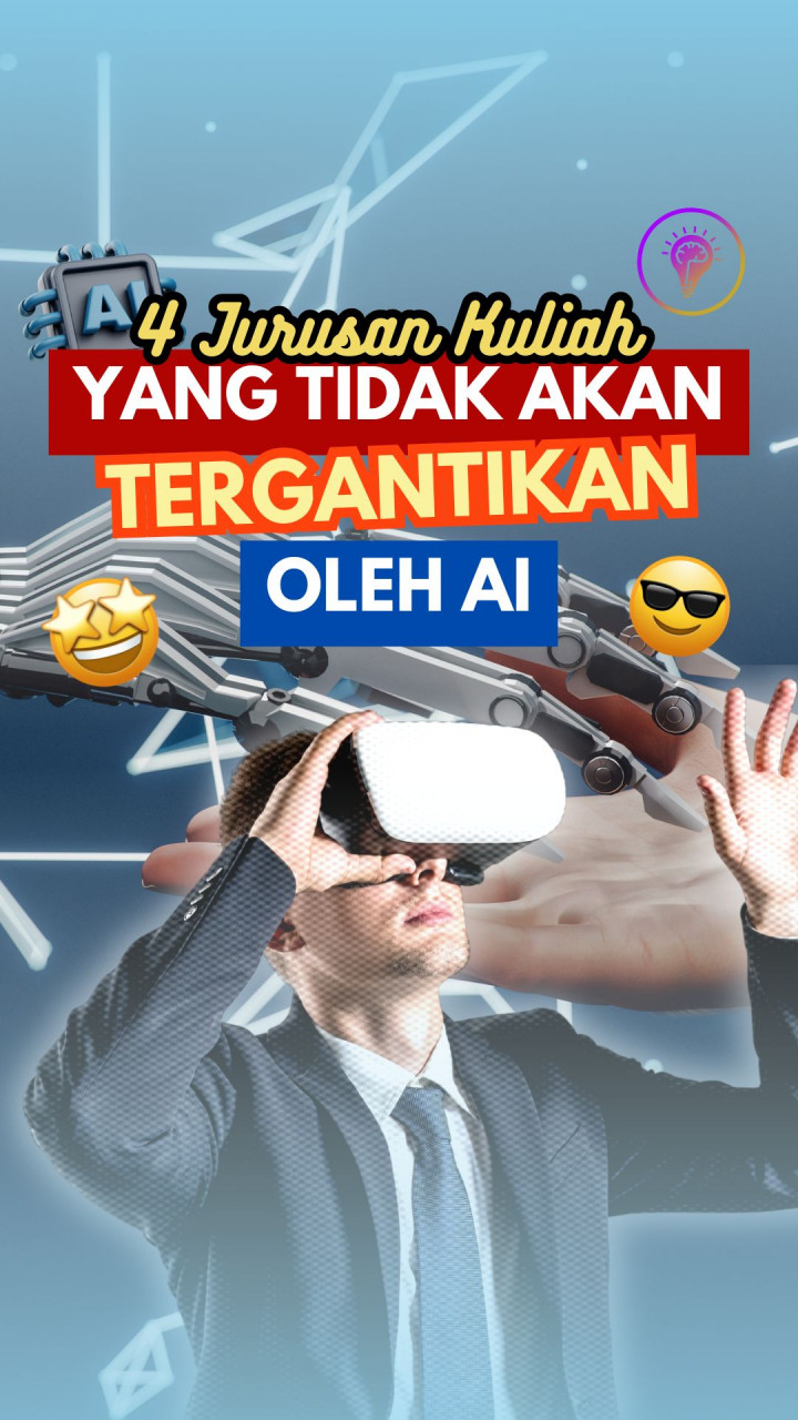 4 Jurusan Kuliah yang Tidak Akan Tergantikan oleh AI