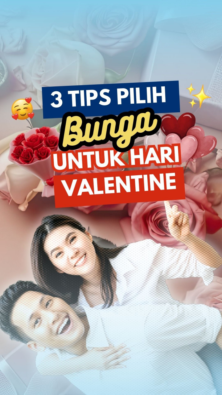 3 Tips Pilih Bunga untuk Hari Valentine