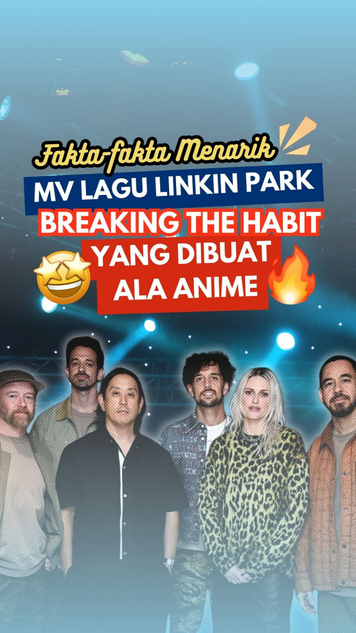 Fakta-fakta Menarik MV Lagu Linkin Park Breaking The Habit yang Dibuat Ala Anime