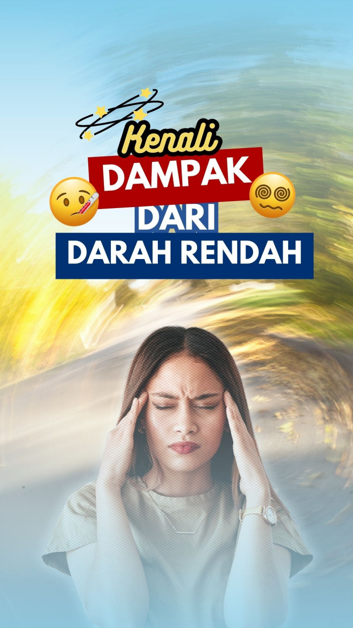 Kenali Dampak dari Darah Rendah