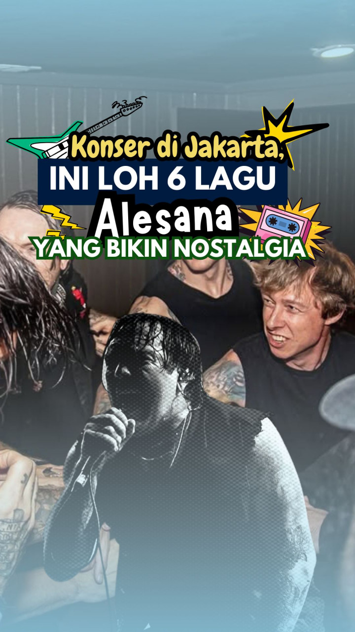 Konser di Jakarta, Ini Loh 6 Lagu Alesana yang Bikin Nostalgia